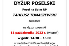 Dyżur poselski Posła T. Tomaszewskiego