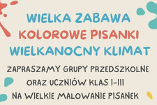 Wielka zabawa - Kolorowe pisanki - Wielkanocny klimat (dzień pierwszy)